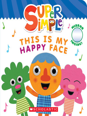 cover image of This Is My Happy Face (Super Simple Board Books)